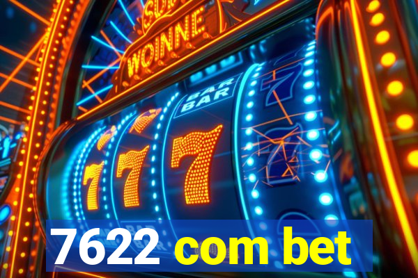 7622 com bet